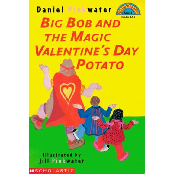 Pre-Owned Big Bob and the Magic Valentine's Day Potato (HELLO READER LEVEL 3), 9780590632751, 0590632752, Paperback,