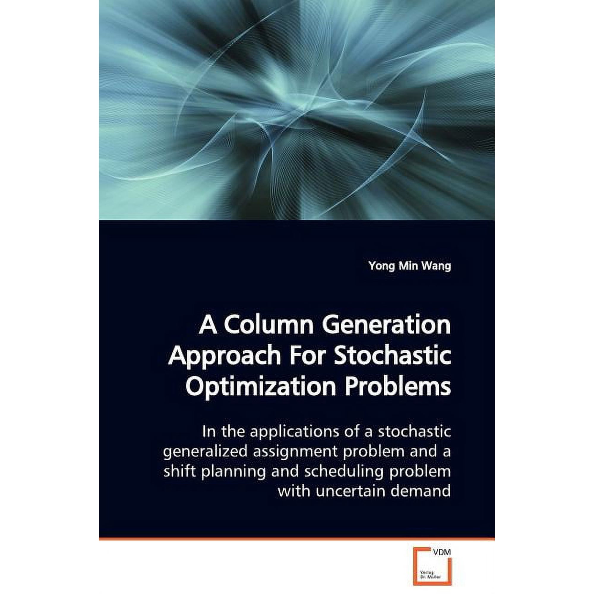 A Column Generation Approach For Stochastic Optimization Problems (Paperback)