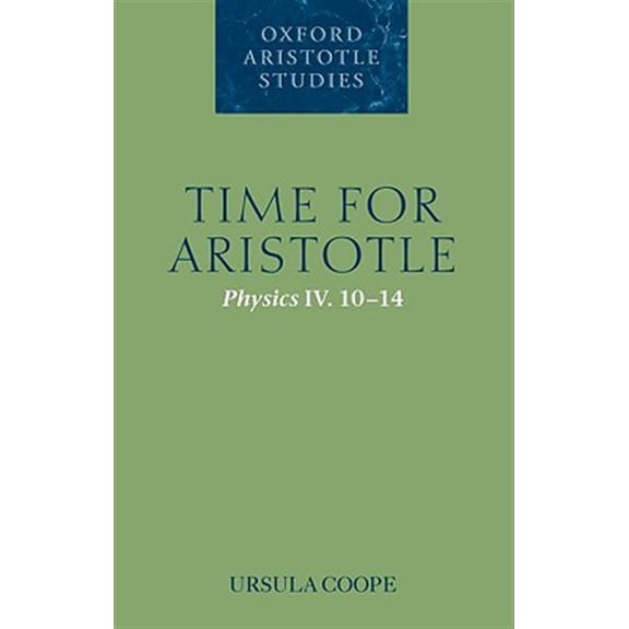 Pre-Owned Oxford Aristotle Studies Time for Aristotle: Physics IV. 10-14, (Paperback)