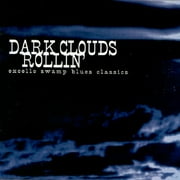 Dark Clouds Rollin': Excello Swamp blues Classics