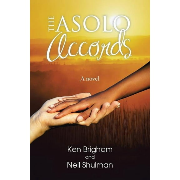 The Asolo Accords: a novel