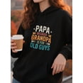 thumbnail image 4 of Funny Grandpa Sayings Hoodie for Men and Women, Unisex Pullover Hooded Sweatshirt, Comfortable Cotton Poly Blend, Grandpa Gift Casual Outfit, 4 of 5