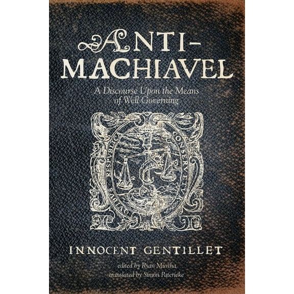 Anti-Machiavel (Paperback)