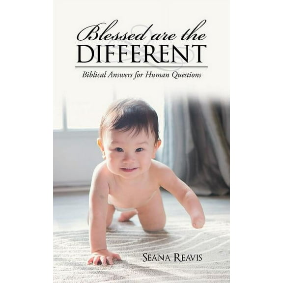 Blessed Are the Different : Biblical Answers for Human Questions