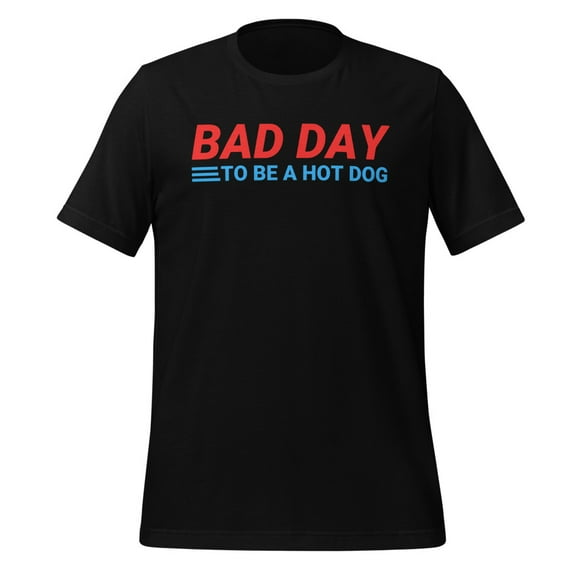 Funny Bad Day To Be A Hot Dog Shirt Hot Dog Shirt Foodie T-Shirt Funny Hot Dog Shirt Dad Life Shirt Hot Dog Tshirts Funny Hot Dog Tee (Black, S)