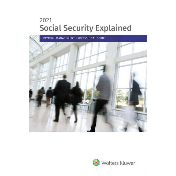 Social Security Explained : 2021 Edition (Paperback)