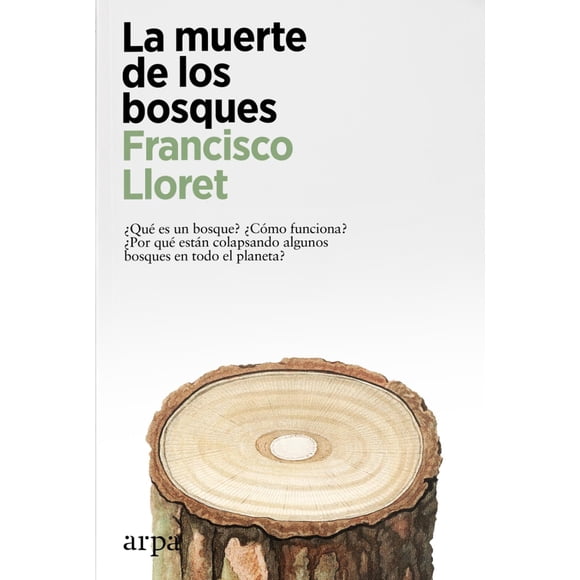 La Muerte de los Bosques Arpa Editores 9788418741357