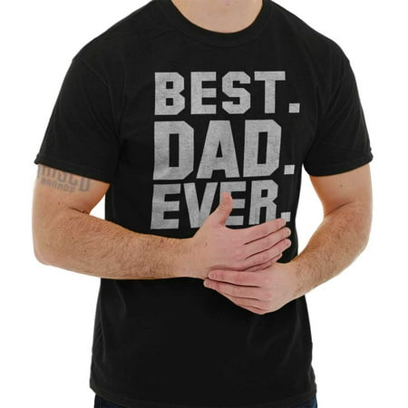 Brisco Brands Best Dad Father Ever Bold Gift Short Sleeve Adult (Best Clothing Brand Names)