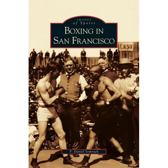 Boxing in San Francisco (Hardcover)