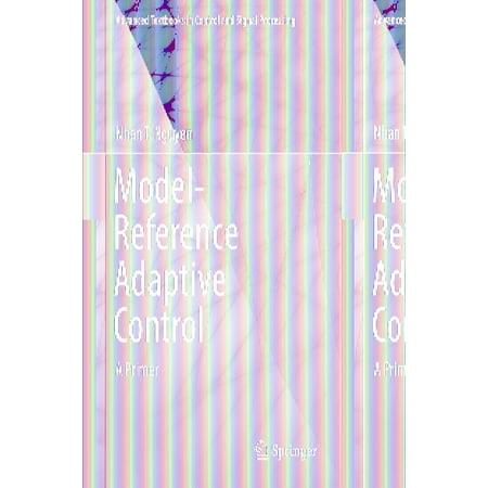 UPC: 9783319563923 | Advanced Textbooks in Control and Signal Processing: Model-Reference Adaptive Control: A Primer (Hardcover)
