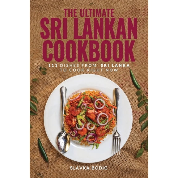 World Cuisines: The Ultimate Sri Lankan Cookbook (Paperback)