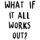 thumbnail image 3 of Adhesivos de pared motivacionales de PVC «¿Qué pasa si todo funciona?», 3 of 4
