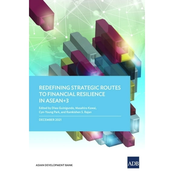Redefining Strategic Routes to Financial Resilience in Asean 3, (Paperback)