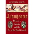thumbnail image 1 of Lionhearts: Saladin, Richard I, and the Era of the Third Crusade (Hardcover) by Geoffrey Regan, 1 of 1