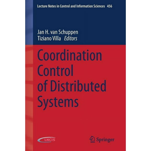 Lecture Notes in Control and Information Coordination Control of Distributed Systems, Book 456, (Paperback)