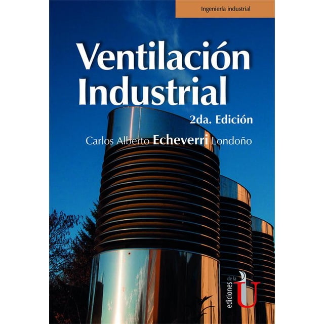 Ventilación industrial EDICIONES DE LA U 9789587921182