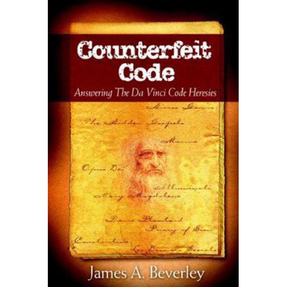 Pre-Owned Counterfeit Code: Responding to the Da Vinci Heresies (Paperback) 1897213018 9781897213018
