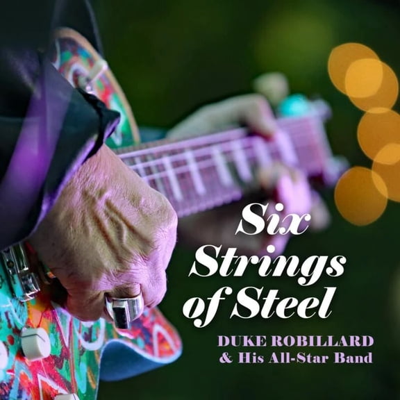 Duke Robillard - Six Strings Of Steel - Music & Performance - CD