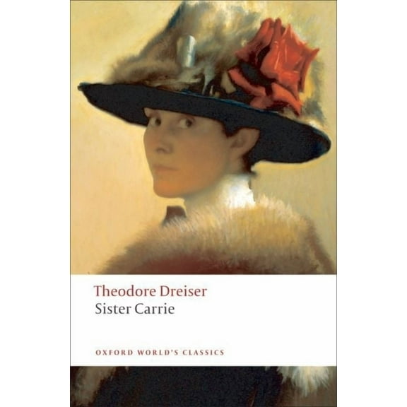 Oxford World's Classics Sister Carrie, (Paperback)