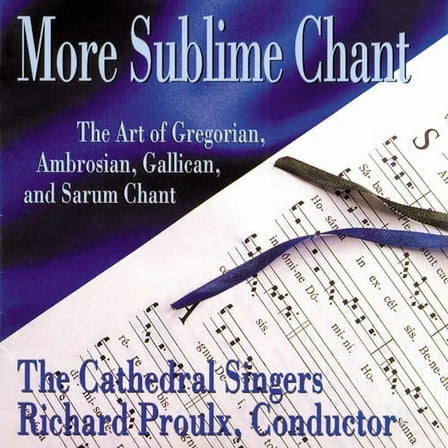Richard Proulx - More Sublime Chant - Music & Performance - CD