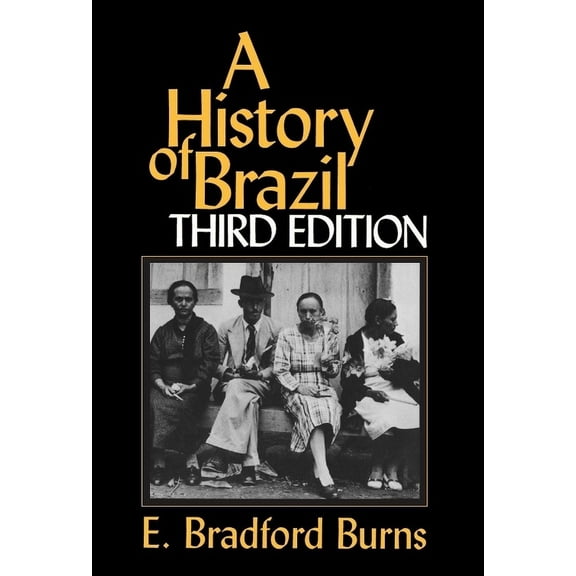 Myth and Poetics A History of Brazil, (Paperback)