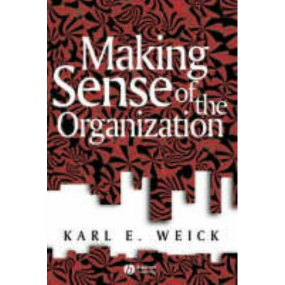 Keyworks in Cultural Studies Making Sense of the Organization, Book 5, (Paperback)