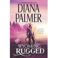 thumbnail image 1 of Pre-Owned Wyoming Rugged (Wyoming Men, 5) (Hardcover) 0373789041 9780373789047, 1 of 1