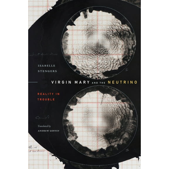 Experimental Futures Virgin Mary and the Neutrino: Reality in Trouble, (Paperback)