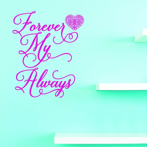 Custom Wall Decal Vinyl : Forever My Always Home Decor Picture Art 12 X 12 Inches