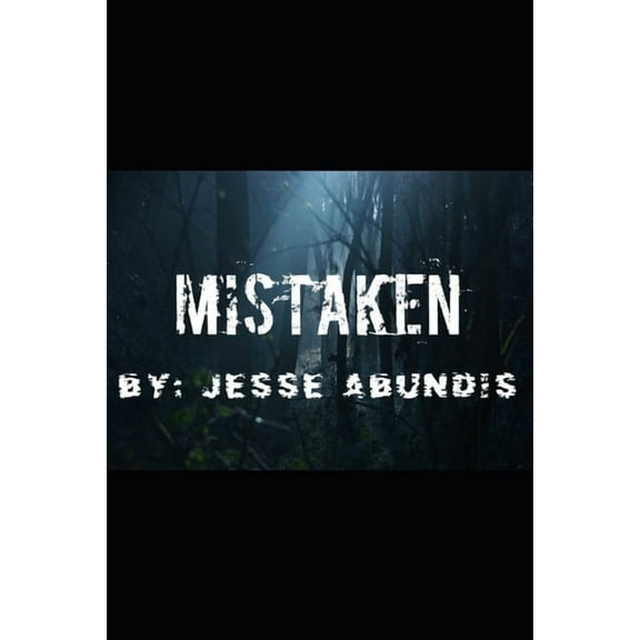Mistaken (Paperback) by Jesse Abundis