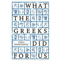 What the Greeks Did for Us, (Hardcover)