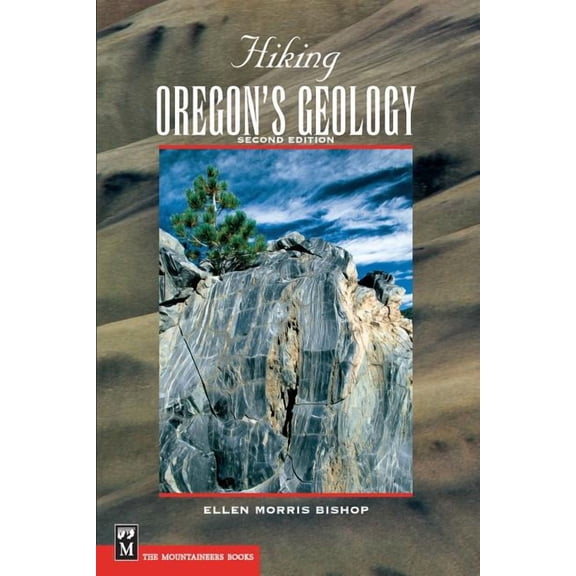 Hiking Geology Hiking Oregon's Geology, (Paperback)