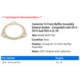 thumbnail image 2 of Converter To Front Muffler Assembly Exhaust Gasket - Compatible with 2013 - 2015 Audi RS5 4.2L V8 2014, 2 of 2
