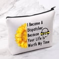 thumbnail image 4 of Dispatcher Gifts 911 Dispatcher Makeup Bag I Became A Dispatcher Because Your Life Is Worth My Time Cosmetic Bag 911 Operator Gift Emergency Dispatcher Gift, 4 of 6