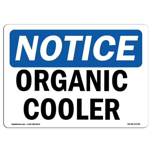 SignMission OS-NS-A-1824-L-17034 Panneau de Signalisation OSHA 18 x 24 Po - Refroidisseur Biologique