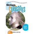 thumbnail image 1 of Pre-Owned Michigan Curiosities: Quirky Characters, Roadside Oddities & Other Offbeat Stuff (Curiosities Series) (Paperback) 0762741112 9780762741113, 1 of 1