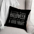 thumbnail image 3 of Creative Products Happy Halloween Good Fright  18x18 Spun Poly Pillow, 3 of 3
