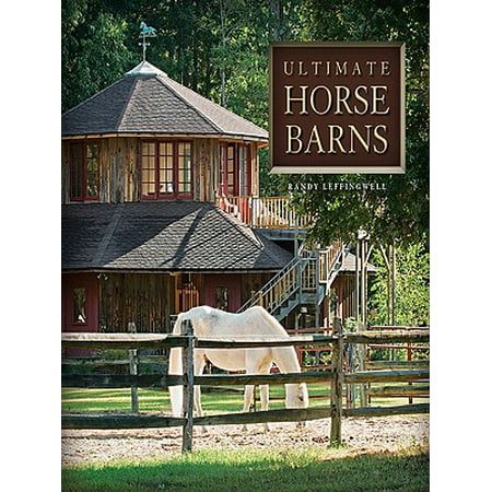 Ultimate Horse Barns - eBook