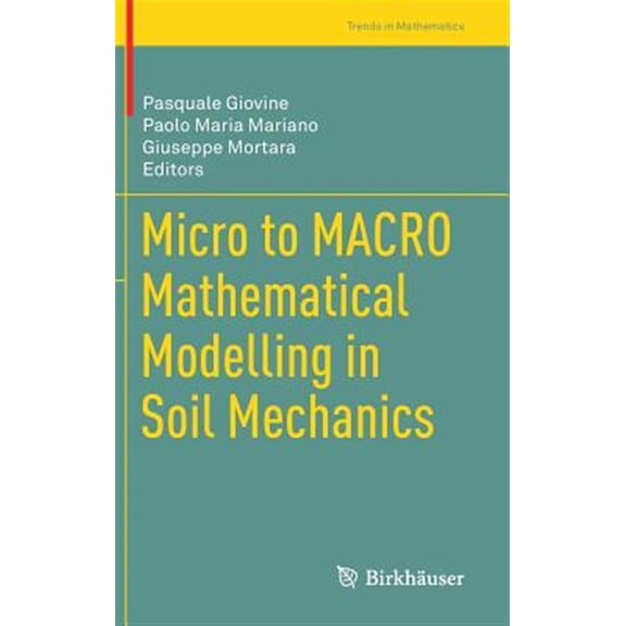 Pre-Owned Trends in Mathematics Micro to Macro Mathematical Modelling in Soil Mechanics, (Hardcover)