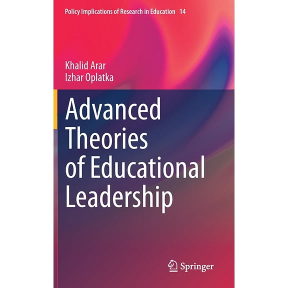 Policy Implications of Research in Educa Advanced Theories of Educational Leadership, Book 14, (Hardcover)
