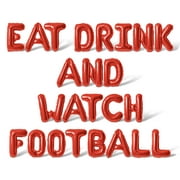 Letter Balloons - EAT DRINK AND WATCH FOOTBALL 16" Inch Alphabet Letters Foil Mylar Balloon Game Day Party Banner (Red)