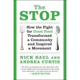 thumbnail image 1 of Pre-Owned The Stop: How the Fight for Good Food Transformed a Community and Inspired a Movement (Paperback) 1612193498 9781612193496, 1 of 1