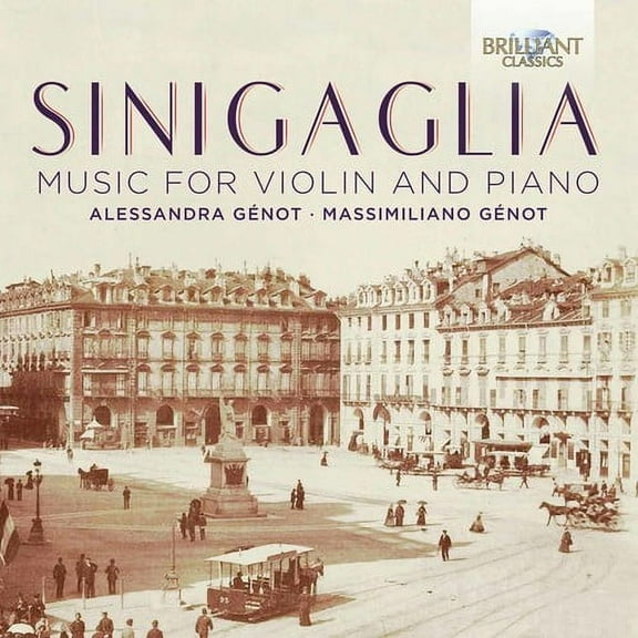 Sinigaglia / Genot / Genot / Negro - Sinigaglia: Music for Violin & Piano - Music & Performance - CD