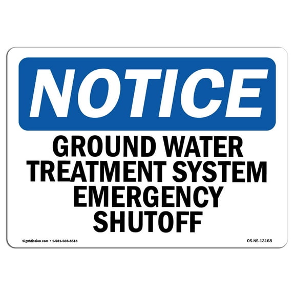 OSHA Notice Sign - Ground Water Treatment System Emergency Shutoff |  Aluminum Sign | Protect Your Business, Work Site, Warehouse & Shop |  Made in the USA