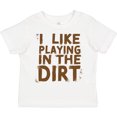 thumbnail image 3 of Inktastic I Like Playing in the Dirt Boys or Girls Toddler T-Shirt, 3 of 5