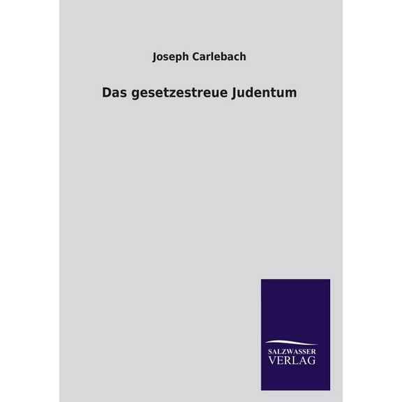 Das Gesetzestreue Judentum (Paperback)