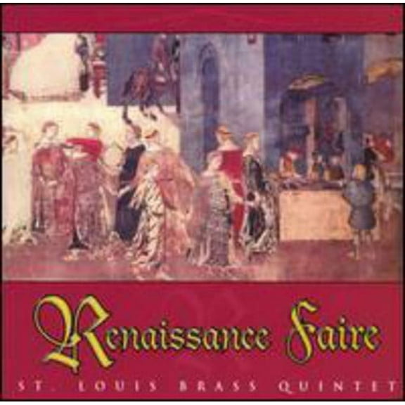 St. Louis Brass Quintet - Rennaisance Faire - Classical - CD