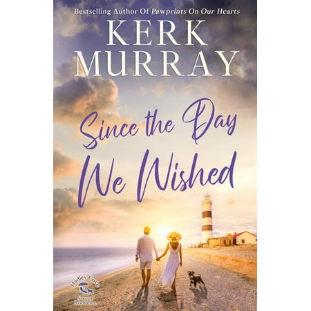 Hadley Cove Sweet Romance Since the Day We Wished Book 4 (Paperback)