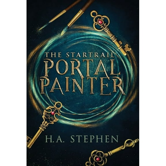 The Startrail The Startrail: Portal Painter, Book 1, (Hardcover)