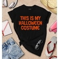 thumbnail image 3 of S4E Women's This Is My Halloween Costume Easy Simple Last Minute Funny Costume T-Shirt XXX-Large Black, 3 of 4